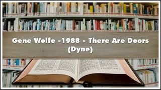 Gene Wolfe -1988 There Are Doors Dyne Audiobook