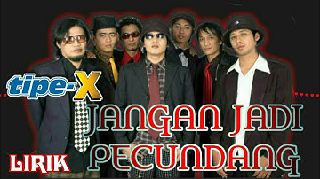 Tipe-X - Jangan Jadi Pecundang (vidio lirik)