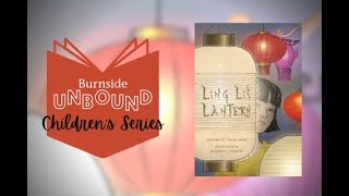Burnside UNBOUND: Ling Li's Lantern