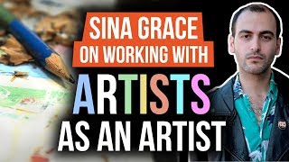 Sina Grace on Working with Artists as an Artist