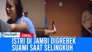 Viral Istri Di Jambi Digrebek Suami Saat Selingkuh Dengan Teman Kantor Di Hotel