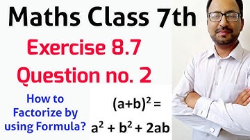Exercise 8.7 Question no. 2 Class 7 Math I How to factorize I Factorization by whole square formula.