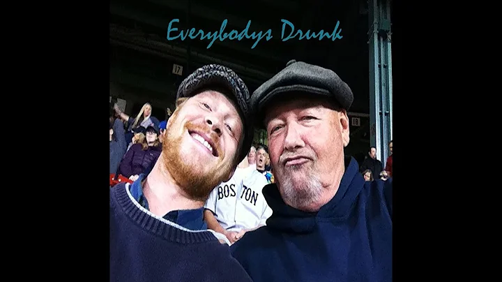 Jon Bonner and His Dad -  Everybody's Drunk