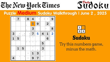 New York Time Puzzle Medium Sudoku Daily Challenge Walkthrough | June 2, 2025