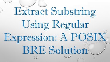 Extract Substring Using Regular Expression: A POSIX BRE Solution