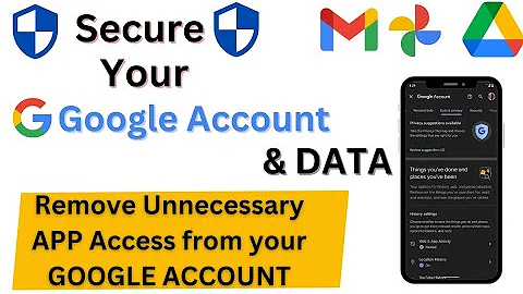 secure Google Account ।। Remove Third Party App Access from Your Google Account ।। Data Privacy