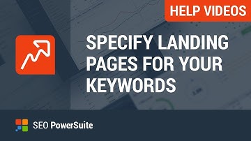 Specify Landing Pages for Each of Your Keywords in Rank Tracker