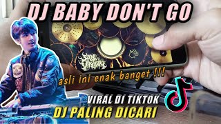 Real Drum DJ Baby Don't Go Viral Tiktok