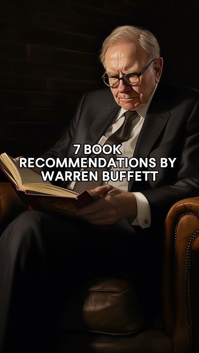 Warren Buffet Book Recommendations 7 Books Recommended by Warren Buffett - YouTube