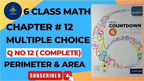 6 Class Math | Chapter 12 | Multiple Choice Questions 12 | oxford new countdown book 6 third edition