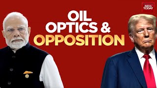 Modi Surrenders To Trump Row Erupts Over White House's Russian Oil Claim | India Today