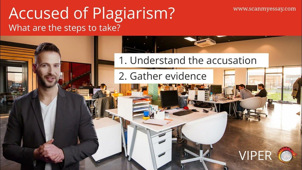 I am being accused of plagiarism, what do I do? YouTube