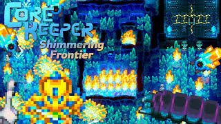 The Shimmering Frontier Update In Core Keeper, How Hard Can It Be?