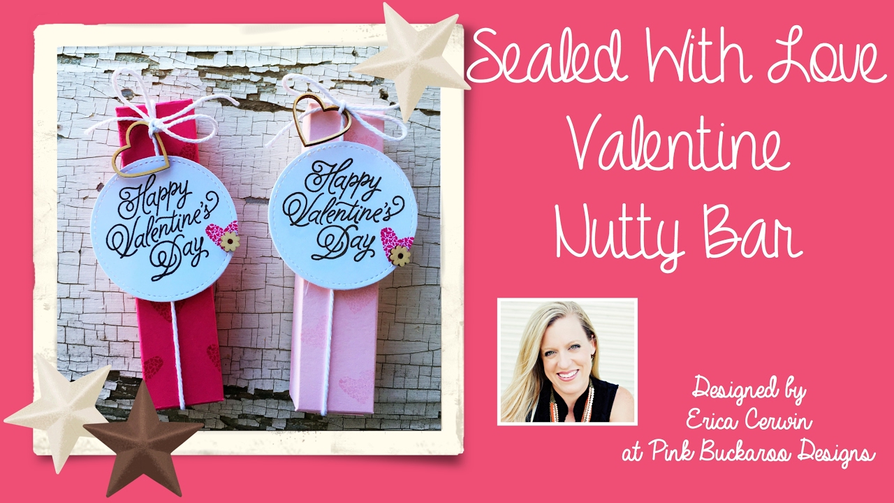 Sealed With Love Nutty Bar Boxes YouTube