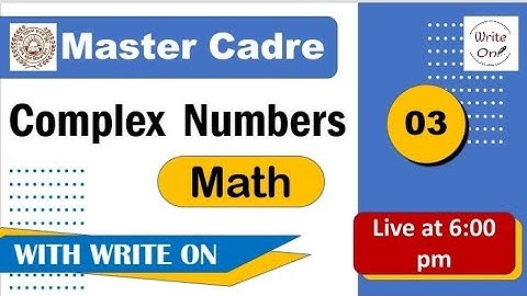 Math Master Cadre |Complex Numbers |Ch - 01|New Classes|Deeply Explained |Full Course| Full Syllabus