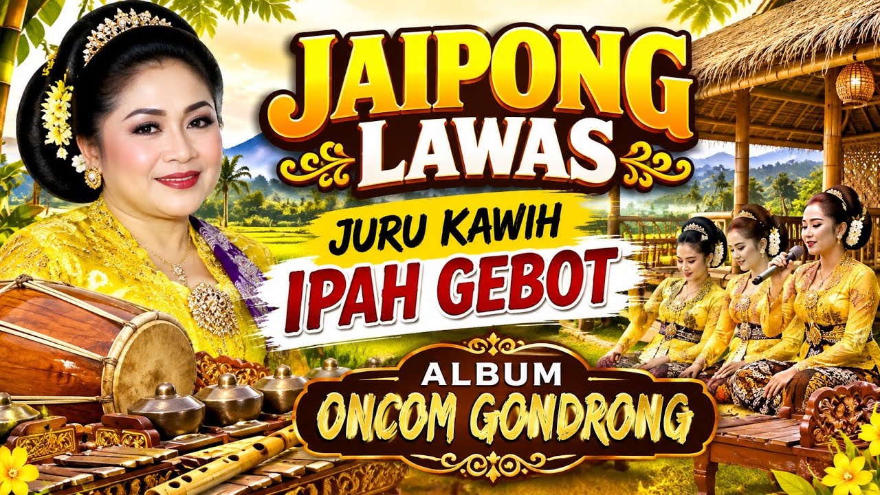 JAIPONG LAWAS KLASIK  IPAH GEBOT ALMBUM ONCOM GONDRONG