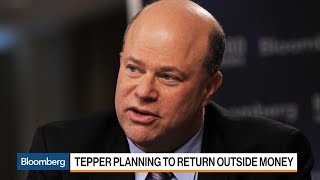 David Tepper Is Planning to Return Outside Money to Investors