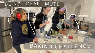 BLIND DEAF MUTE BAKING CHALLENGE !