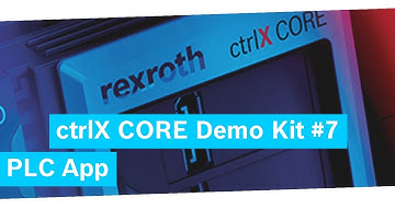 ctrlX Core Demo Kit #7 – PLC App - Updated