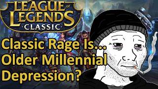 Classic LoL Rage: I Suck... I Give Up - What Happened to Rage In Classic League