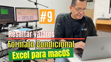 CAP-09 | Resaltar Valores | Curso de Excel para macOS