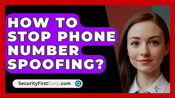 How To Stop Phone Number Spoofing? - SecurityFirstCorp.com