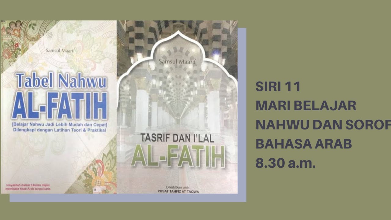 Siri 11 Mari Belajar Nahwu Dan Sorof Bahasa Arab Pusat Tahfiz At Taqwa Ptat 120321 Youtube