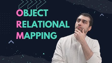 What is Object Relational Mapping (ORM) + Hands-On