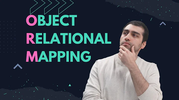 What is Object Relational Mapping (ORM) + Hands-On