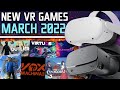 NEW VR GAMES in March 2022 &amp; beyond! // VR games COMING SOON - Oculus Quest, PC VR &amp; PSVR