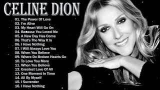 Celine Dion Hits Songs 2024 - Greatest Playlist Songs - Best Songs Of World Divas