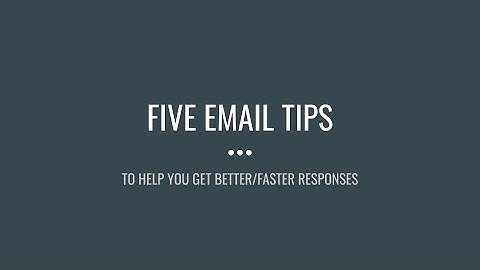 5 Email Tips to Get Better & Faster Responses