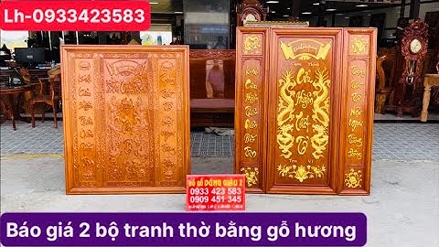 Báo giá 2 bộ tranh thờ bằng gỗ hương CỨU HUYỀN THẤT TỔ: 3-2-2023