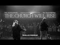 The Church Will Rise - Tehillah Worship (Official Live Video)