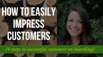 4 Steps to Successful Customer Onboarding