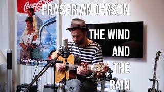 Fraser Anderson - The Wind and the Rain | Acoustic live session in Paris