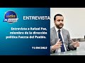 #ElDiaRD/ Entrevista a Rafael Paz, miembro de la dirección política Fuerza del Pueblo/11 abril 202