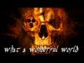 For Tanja - Ministry - What A Wonderful World - Metal Cover HD with Lyrics