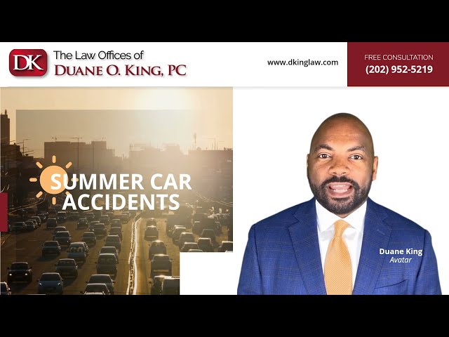 Summer Car Accidents | The Law Offices of Duane O. King PC