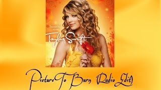 Taylor Swift  Picture To Burn radio Edit