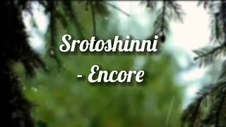 Srotoshinni (lyrics) | Encore | স্রোতস্বিনী | Lyrics