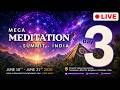 DAY 3 LIVE - MEGA MEDITATION SUMMIT - INDIA - 2026