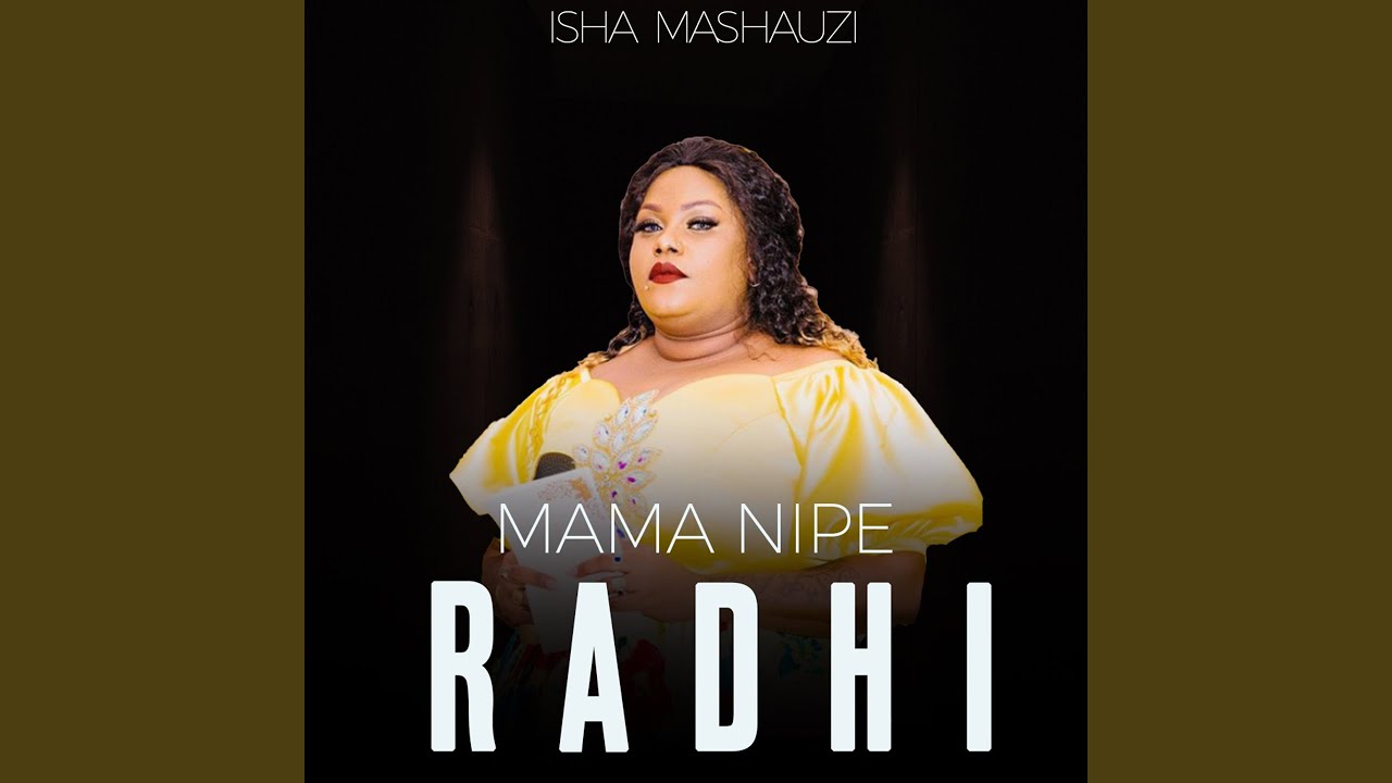 Mama Nipe Radhi