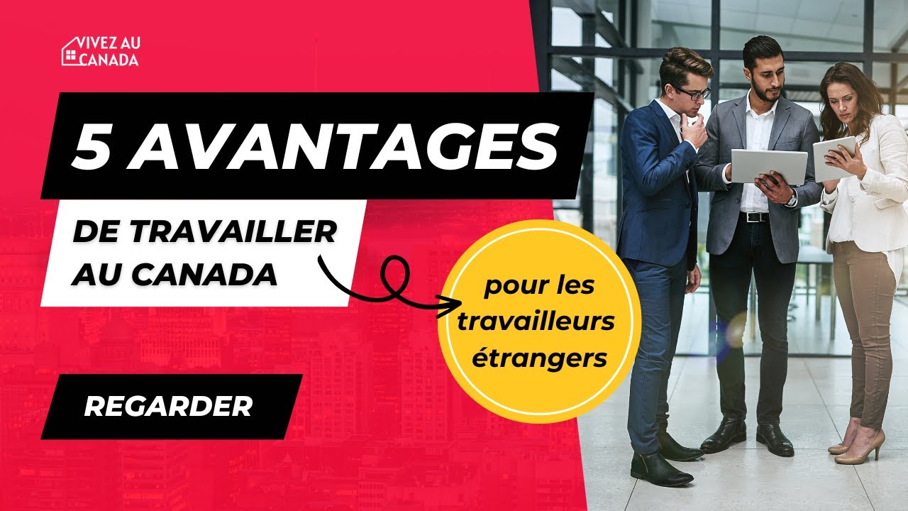 5 avantages de travailler au Canada - YouTube