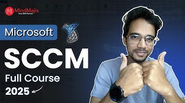 Microsoft SCCM Full Course 2025 | Free SCCM Training For Beginners | MS SCCM Tutorial | MindMajix