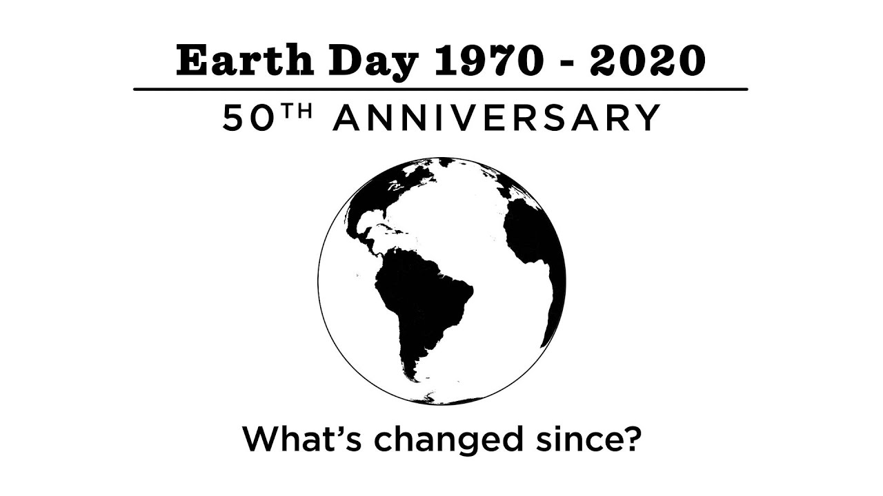 Earth Day 1970 2020 50th Anniversary Time Will Tell Youtube