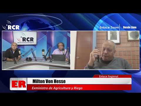 ENTREVISTA A MILTON VON HESSE, EXMINISTRO DE AGRICULTURA Y RIEGO