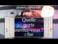 Quelle porte ouvrezvous  2 choix  intemporel 