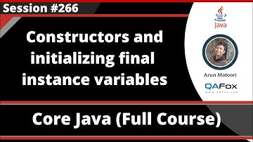 Java - Part 266 - Constructors and initializing final instance variables