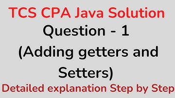 TCS CPA Java Handson coding Solution - Question 1 (  Adding Getters and Setters )